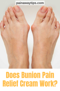 Bunion Pain Relief Cream